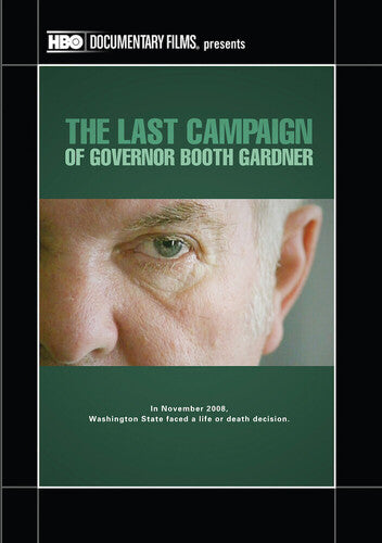 The Last Campaign of Governor Booth Gardner