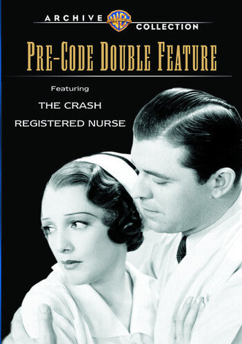 Pre-Code Double Feature: The Crash / Registered Nurse