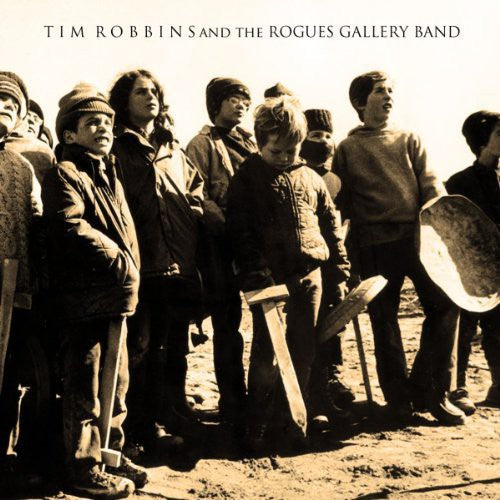 Tim Robbins & the Rogues Gallery Band - Tim Robbins & the Rogues Gallery Band