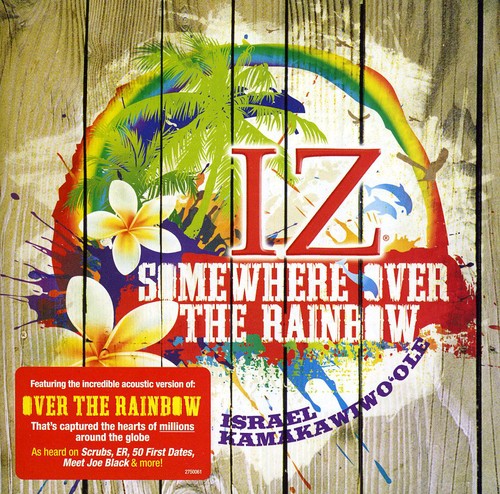 Israel Kamakawiwo'Ole - Somewhere Over The Rainbow