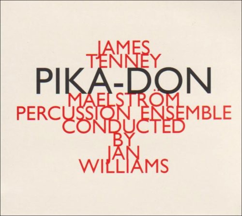 James Tenney - Pika-Don