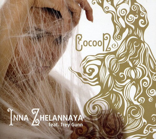 Inna Zhelannaya - Cocoon