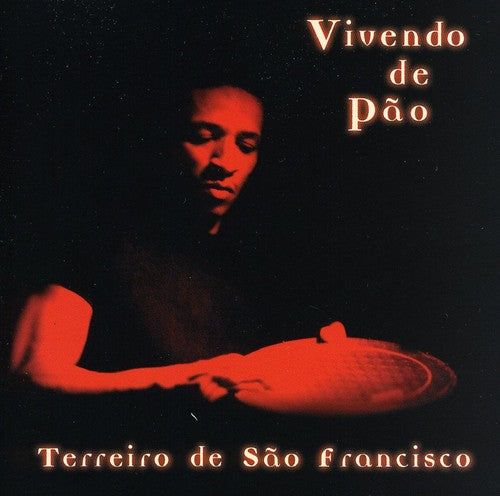 Vivendo De Pao - Terreiro de Sao Francisco