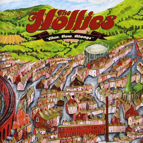 Hollies - Then Now Always