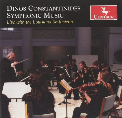 Constantinides/ Louisiana Sinfonietta - Symphonic Music