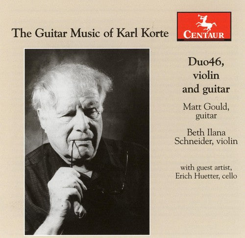 Korte/ Gould/ Schneider/ Hutter - Guitar Music of Karl Korte