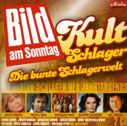 Kult Schlager: Die Bunte Schlagerwelt/ Various - Kult Schlager: Die Bunte Schlagerwelt / Various