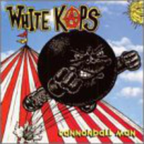 White Kaps - Cannonball Man