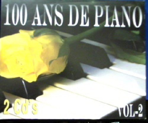 100 Ans De Piano - Volume 2