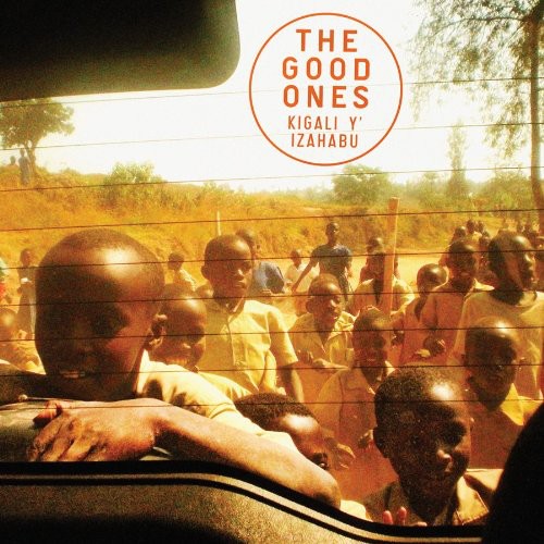 Good Ones - Kigali Yizahabu