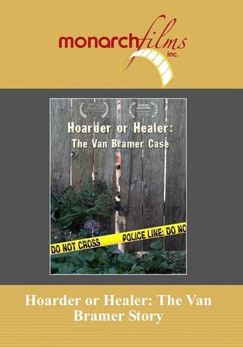 Hoarder or Healer: Van Bramer Story
