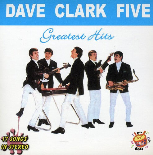 The Dave Clark Five - Greatest Hits Dave Clark Five