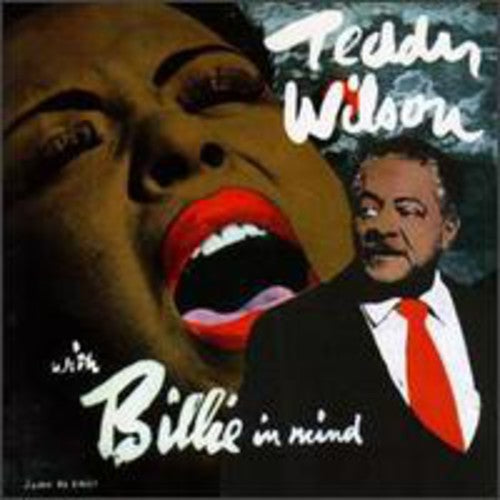 Teddy Wilson - With Billie in Mind