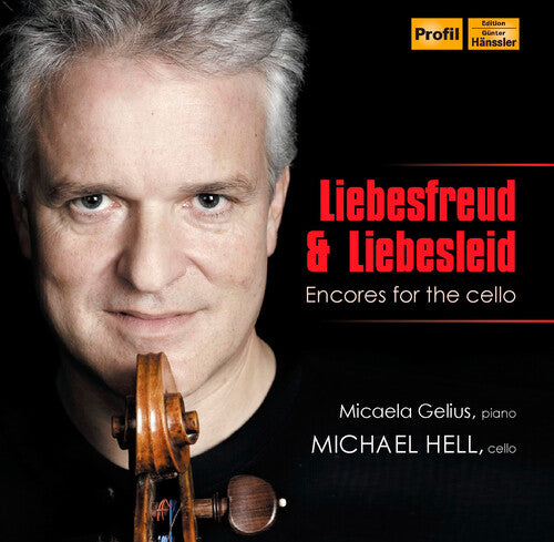 Sarasate/ Rachmaninov/ Saint-Saens/ Massenet - Liebesfreud & Liebesleid: Encore for the Cello
