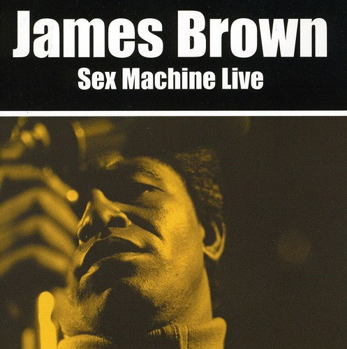 James Brown - Sex Machine (Live)
