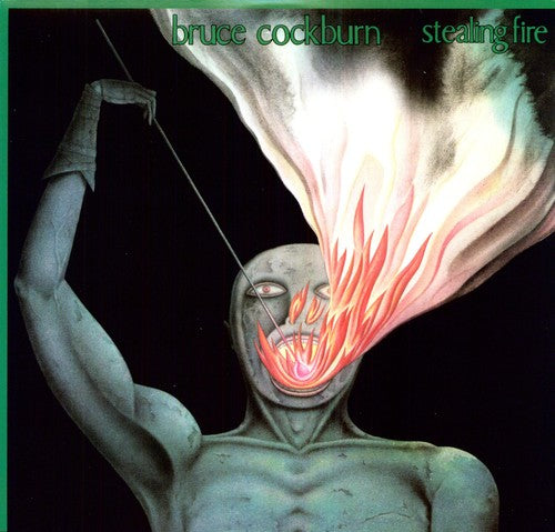 Bruce Cockburn - Stealing Fire