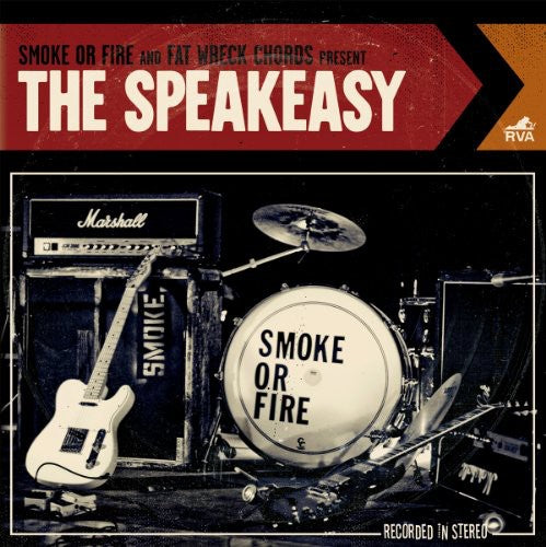 Smoke or Fire - The Speakeasy