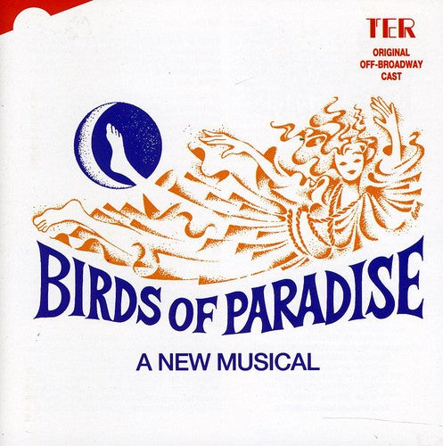 Birds of Paradise/ Off Broadway Cast - Birds of Paradise / Off Broadway Cast