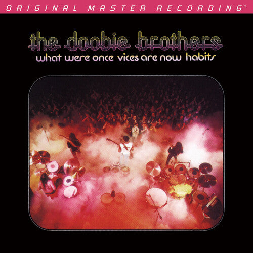 Doobie Brothers - What Were Once Vices Are Now Habits