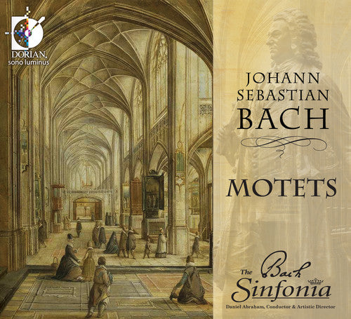 J.S. Bach / Bach Sinfonia/ Abrahams - Motets