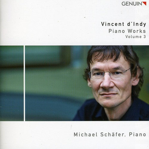 Vincent Dindy / Michael Schafer - Piano Works 3