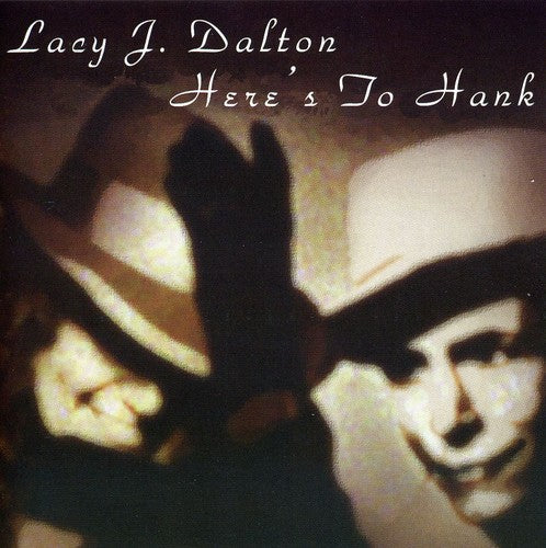 Lacy J. Dalton - Here's to Hank