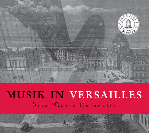 Marais/ Pameau/ Delalande - Music in Versailles