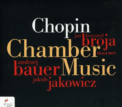Chopin/ Broja/ Bauer/ Jakowicz - Chamber Music