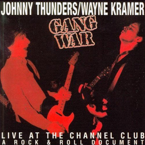 Johnny Thunders / Wayne Kramer - Gang War