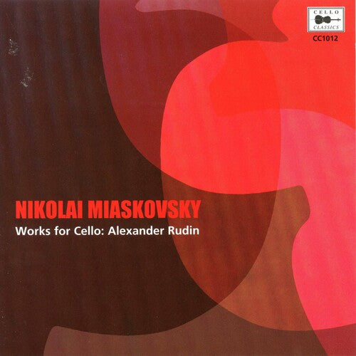 Miaskovsky/ Rudin/ Ginsbur - Works for Cello