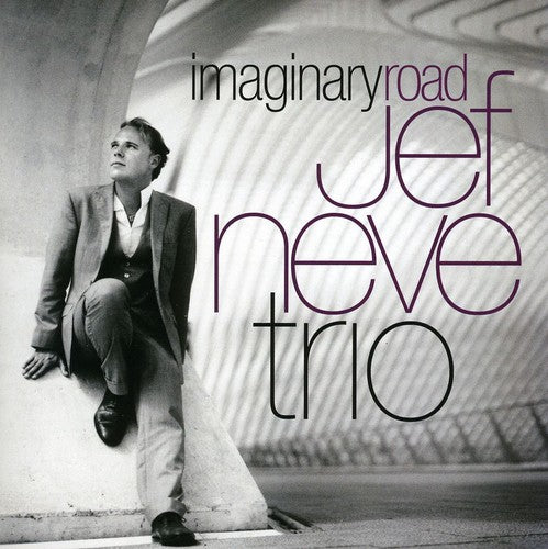 Jef Neve Trio - Imaginary Road