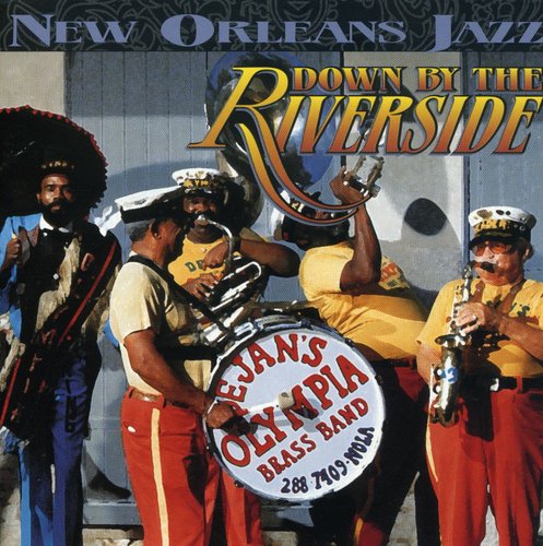 Dejan's Olympia - Down By the River