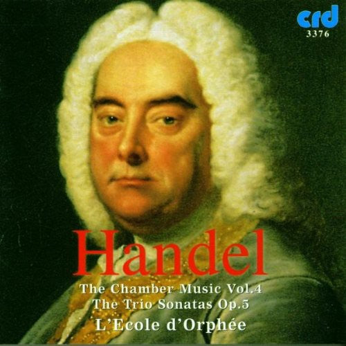 Handel/ L'Ecole D'Orphee - Chamber Music 4