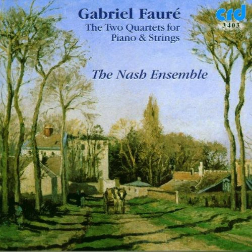 Faure/ Nash Ensemble - 2 Piano Quartets