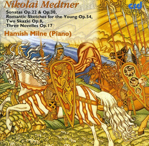 Medtner/ Milne - Piano Sonata / Romantic Sketches for the Young
