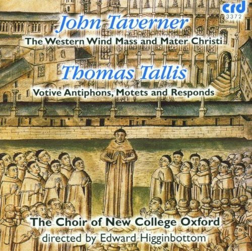 Choir of New College Oxford - Western Wind Mass & Mater Christi