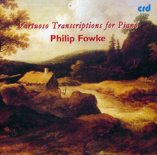 Philip Fowke - Virtuoso Transcriptions for Piano