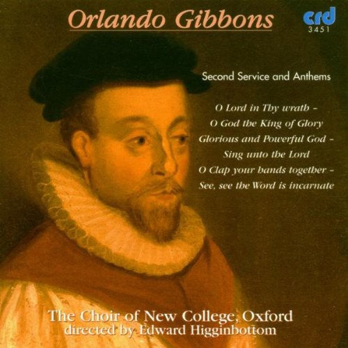 Gibbons/ Burchell/ Choir of New College - Second Service & Anthems