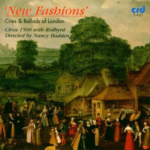 Redbyrd/ Nancy Hadden - New Fashions: Cries & Ballads of London