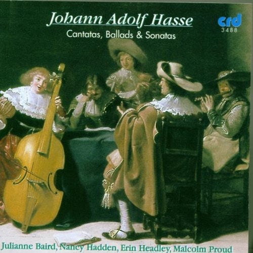 Hasse/ Baird/ Hadden/ Headley - Cantatas Ballads & Sonatas