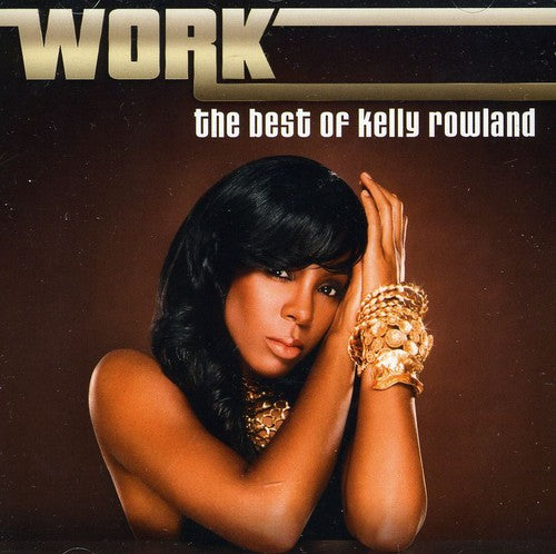 Kelly Rowland - Work-The Best of