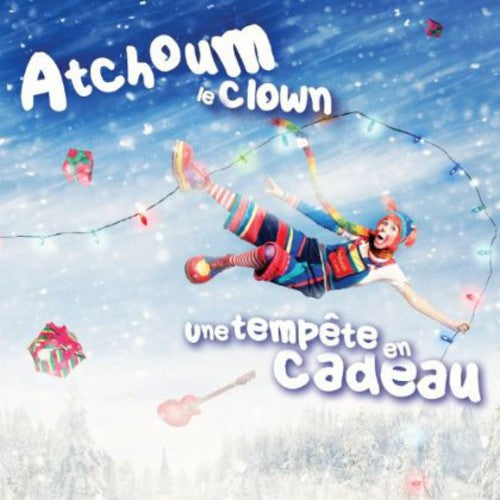 Atchoum Le Clown - Une Tempete en Cadeau (FRN)