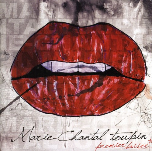 Marie-Chantal Toupin - Premier Baiser