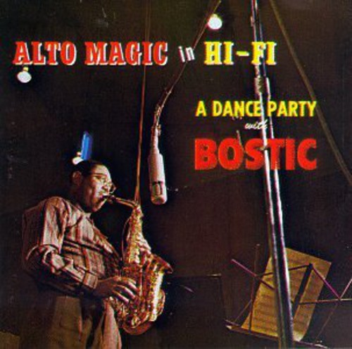 Earl Bostic - Alto Magic in Hifi - a Dance Party