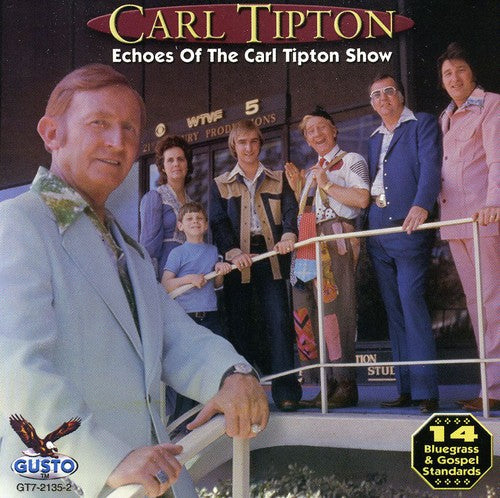Carl Tipton - Echoes of the Carl Tipton Show
