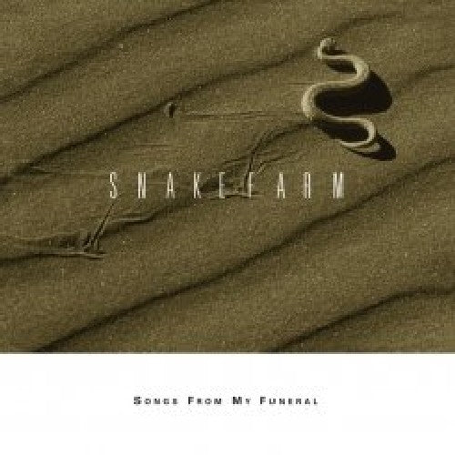 Snakefarm - Songs from My Funeral