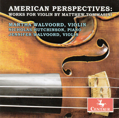 Martha Walvoord - Works for Violin By Matthew Tommasini