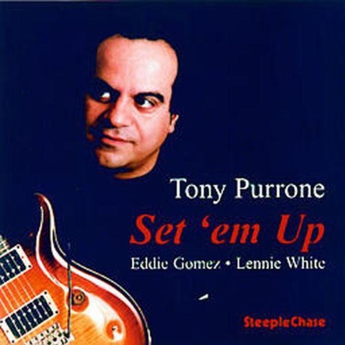 Tony Purrone - Set Em Up