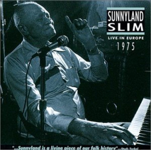Sunnyland Slim - Live in Europe 1975