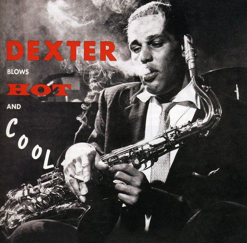 Dexter Gordon - Blows Hot & Cool